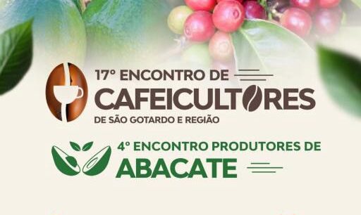São Gotardo sedia o 17º Encontro de Cafeicultores e o 4º Encontro de Produtores de Abacate no dia 22 de maio